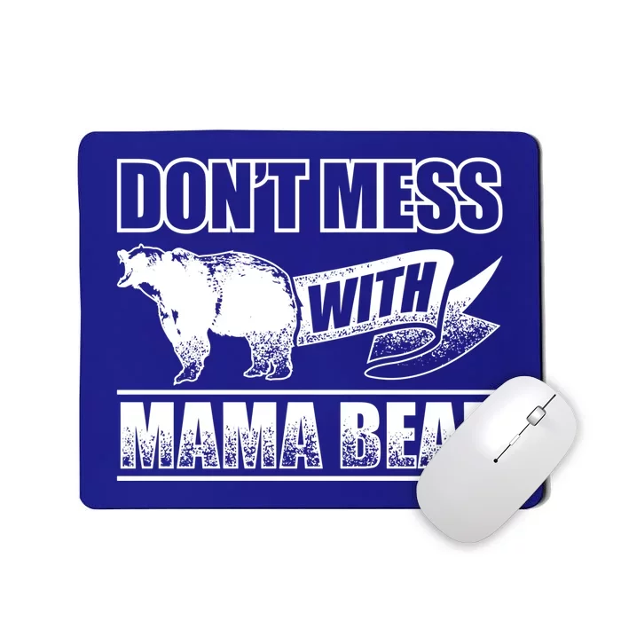 Don't Mess With Mama Bear Camping Camper Grizzly Bears Gift Mousepad