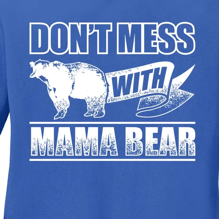 Don't Mess With Mama Bear Camping Camper Grizzly Bears Gift Ladies Long Sleeve Shirt