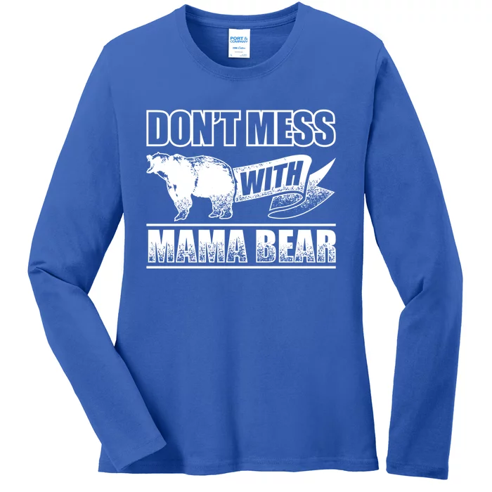 Don't Mess With Mama Bear Camping Camper Grizzly Bears Gift Ladies Long Sleeve Shirt