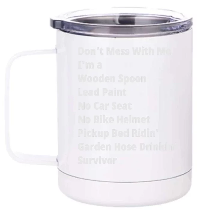 Don't Mess With Me, I'm A Survivor, Motivational Inspiring Quote, Plus Size Front & Back 12oz Stainless Steel Tumbler Cup