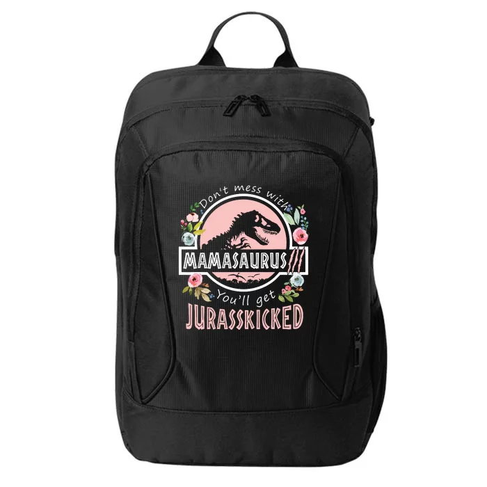 Don't Mess With MamaSaurus T Rex Dinosaur Mom Mothers Day City Backpack