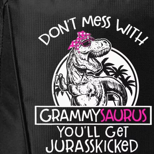 Don't Mess With Grammysaurus You'll Get Jurasskicked City Backpack