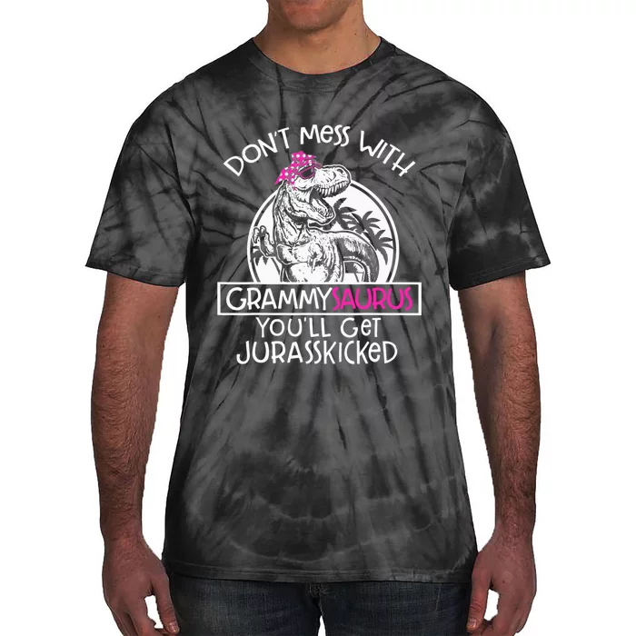 Don't Mess With Grammysaurus You'll Get Jurasskicked Tie-Dye T-Shirt