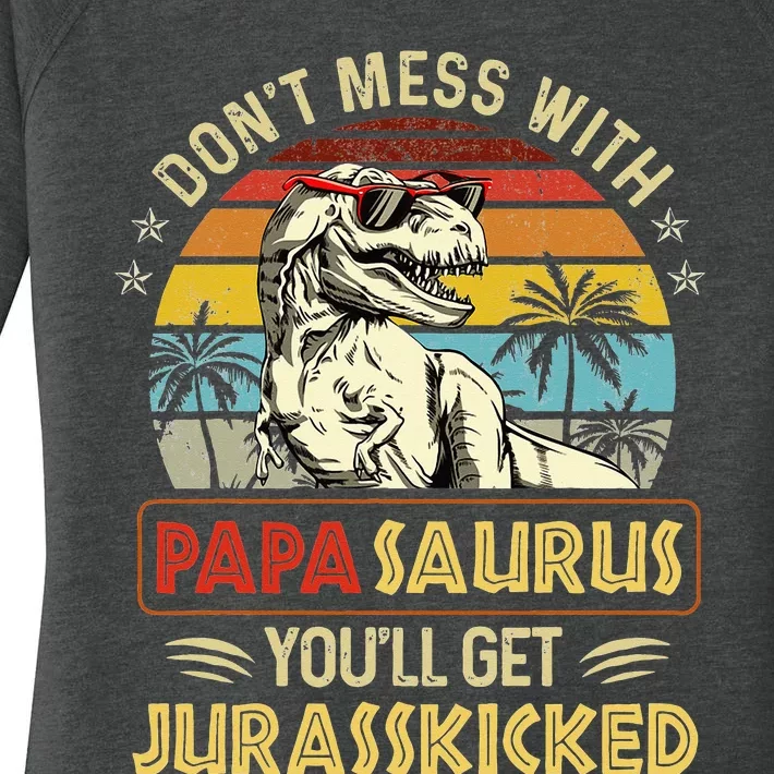 Dont Mess With Papasaurus Youll Get Jurasskicked Women's Perfect Tri Tunic Long Sleeve Shirt