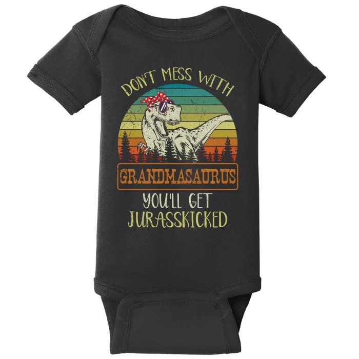 Dont Mess With Grandmasaurus Youll Get Jurasskicked Baby Bodysuit