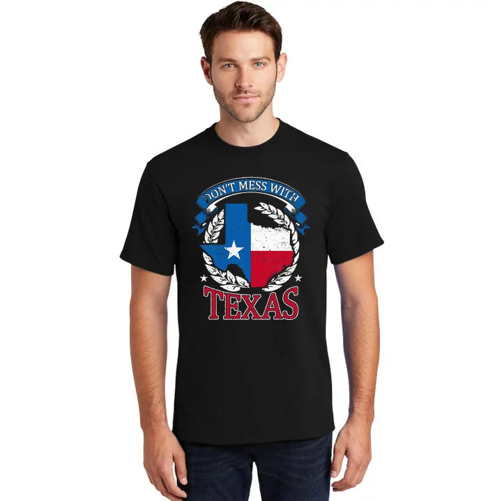 Dont Mess With The State Texas Tall T-Shirt