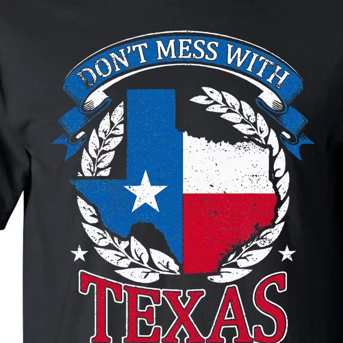 Dont Mess With The State Texas Tall T-Shirt