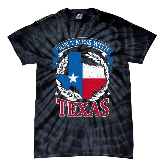 Dont Mess With The State Texas Tie-Dye T-Shirt