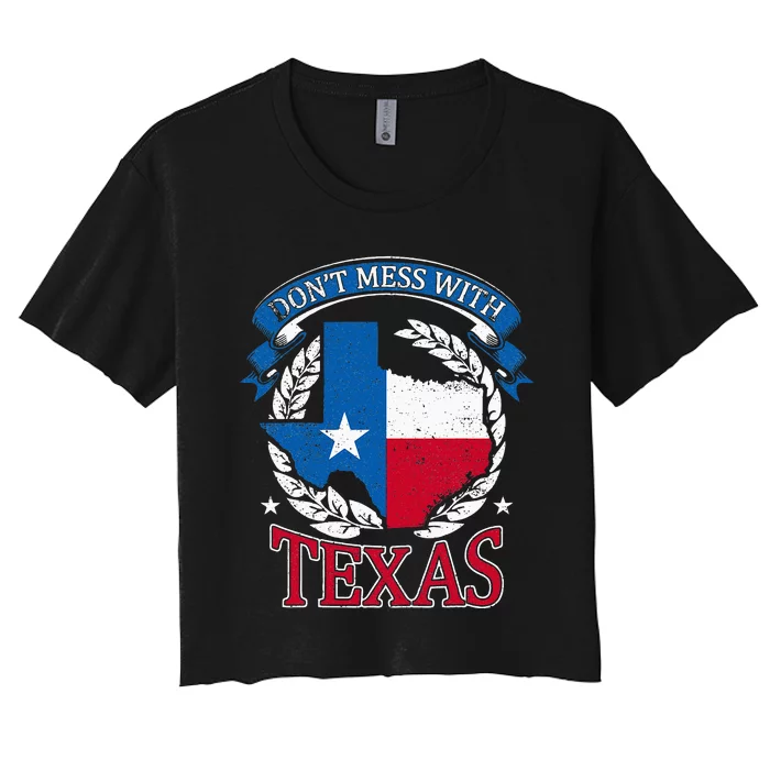 Dont Mess With The State Texas Women's Crop Top Tee