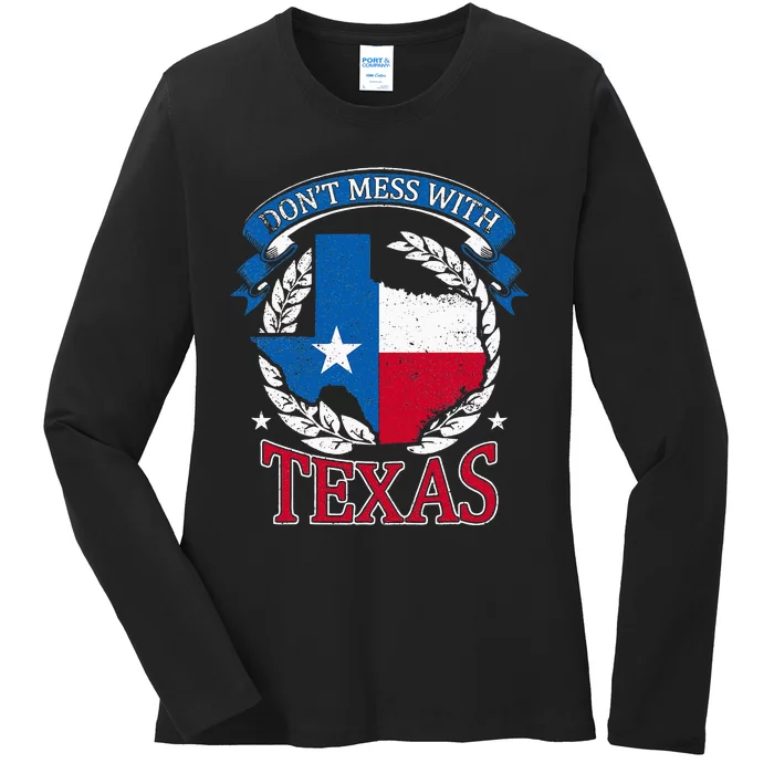 Dont Mess With The State Texas Ladies Long Sleeve Shirt