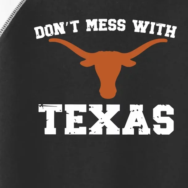 Dont Mess With Texas Toddler Fine Jersey T-Shirt