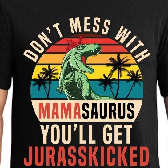 DON’T MESS WITH MAMASAURUS Pajama Set