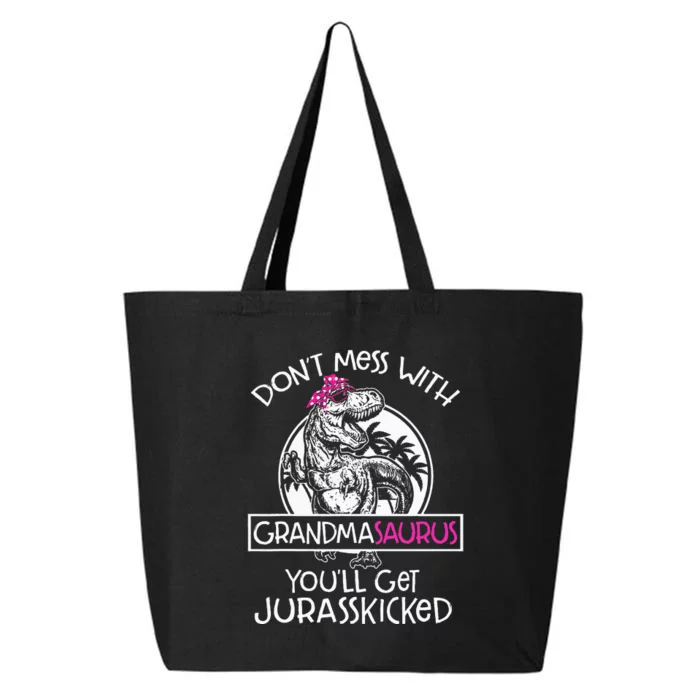 Dont Mess With Grandmasaurus Youll Get Jurasskicked Grandma 25L Jumbo Tote