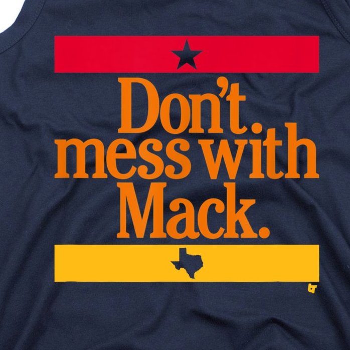Don't Mess With Mattress Mack Houston Baseball Tank Top