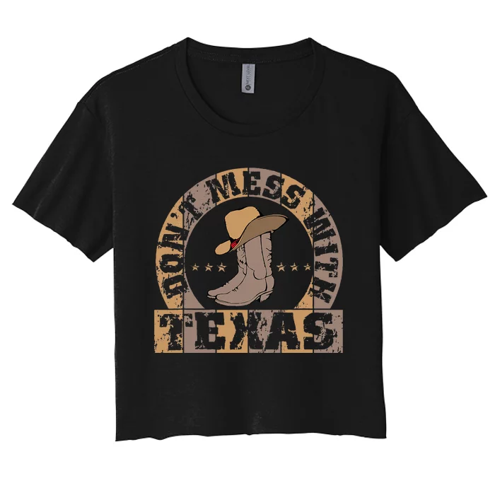 DonT Mess With Bootsn Hat Texas Longhorn Lone Star State Women's Crop Top Tee