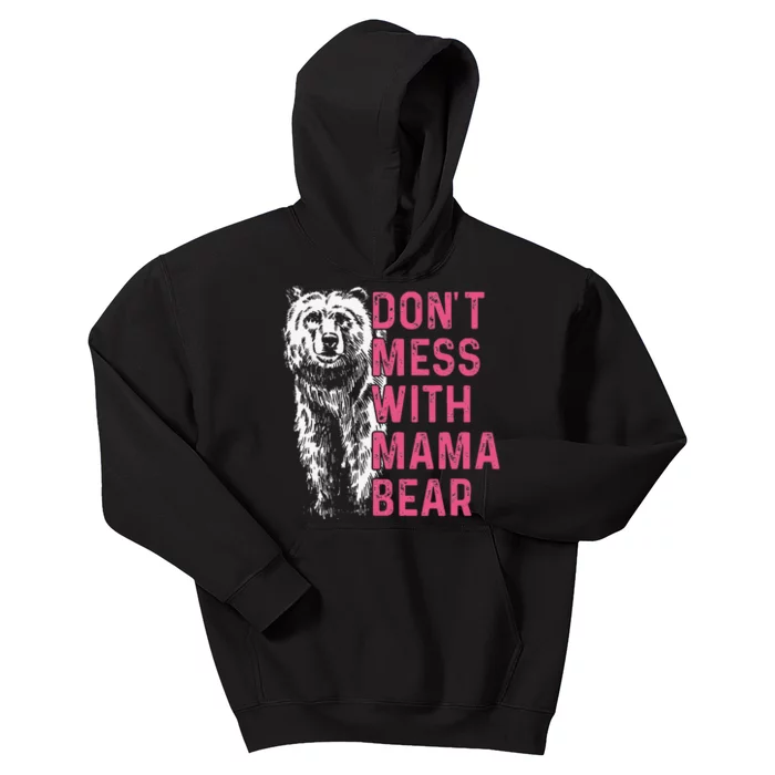 Don't mess with mama bear mother's day wo bear lovers Kids Hoodie