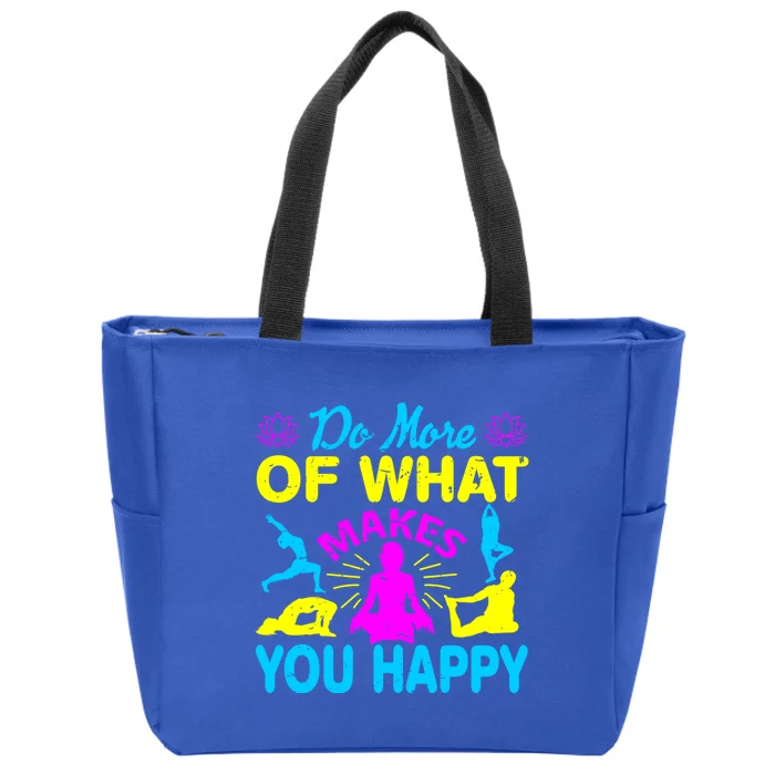 Do More What Makes You Happy Yoga Gift Zip Tote Bag