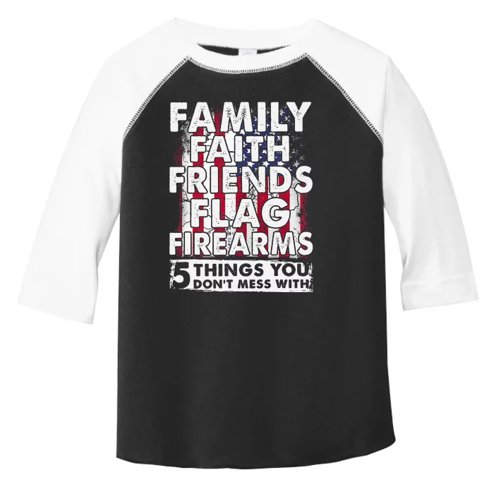 Dont Mess With 5 Family Faith Friends Flag Firearms Funny Toddler Fine Jersey T-Shirt