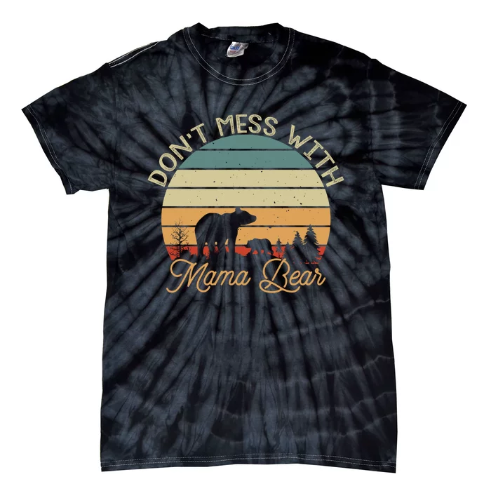 Dont Mess With Mama Bear Tie-Dye T-Shirt