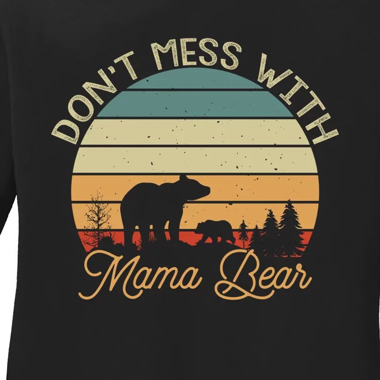 Dont Mess With Mama Bear Ladies Long Sleeve Shirt