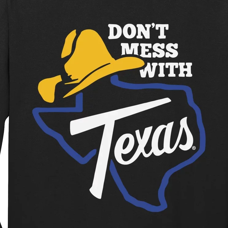 DonT Mess With Texas 2024 Long Sleeve Shirt