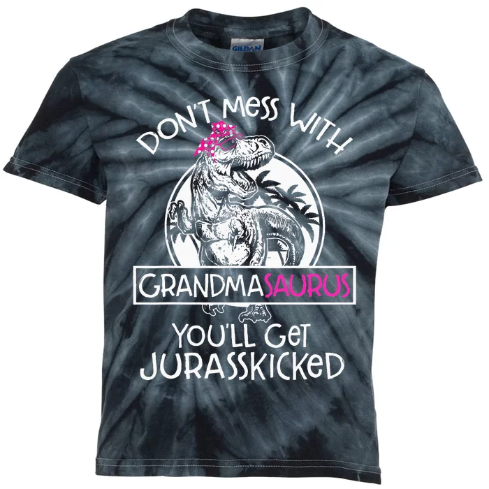 Dont Mess With Grandmasaurus Youll Get Jurasskicked Grandma Kids Tie-Dye T-Shirt