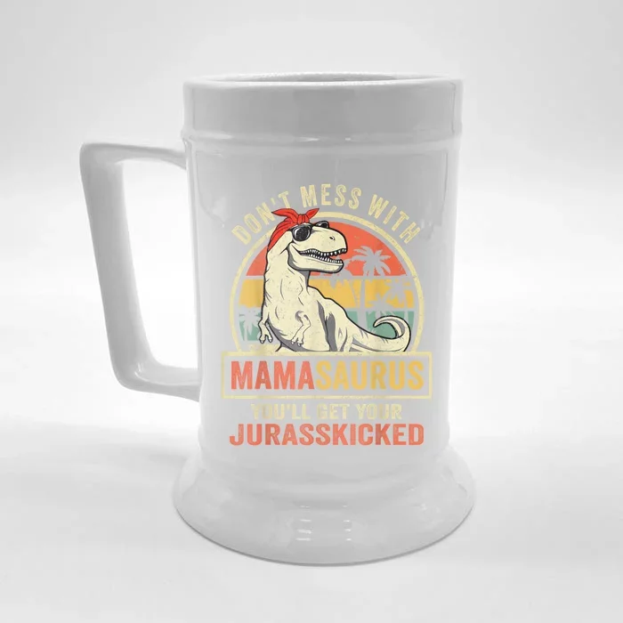 Dont Mess With Mamasaurus Youll Get Jurasskicked Front & Back Beer Stein