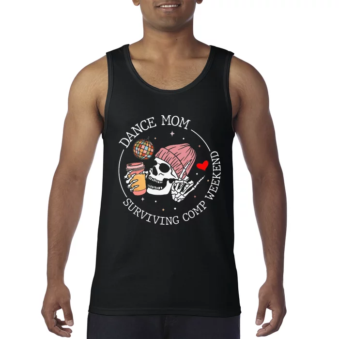 Dance Mom Weekends Coffee Dance Comps Tank Top