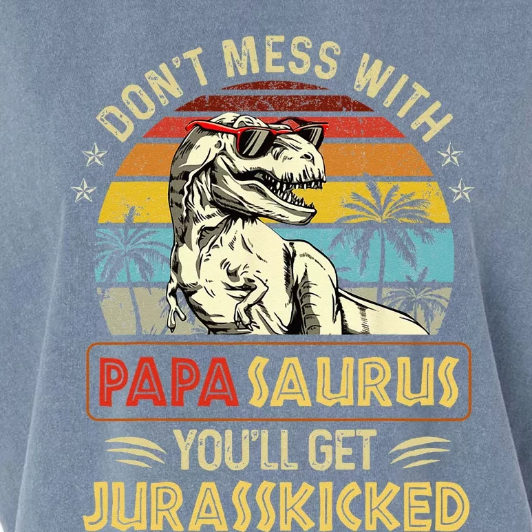 Dont Mess With Papasaurus Youll Get Jurasskicked Garment-Dyed Women's Muscle Tee