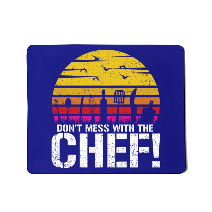 Dont Mess With The Chef Cook Kitchen Commercial Kitchen Funny Gift Mousepad