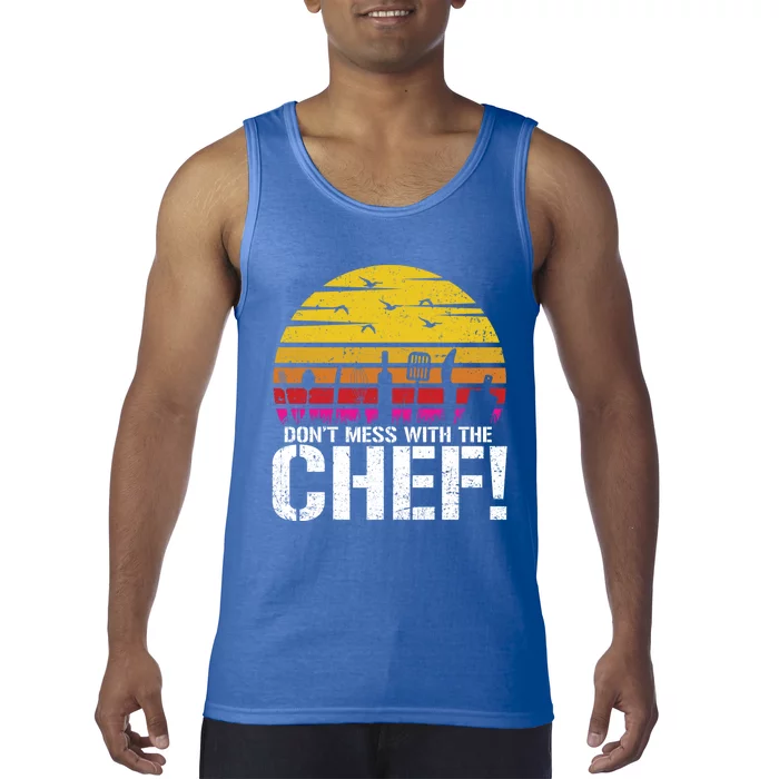 Dont Mess With The Chef Cook Kitchen Commercial Kitchen Funny Gift Tank Top