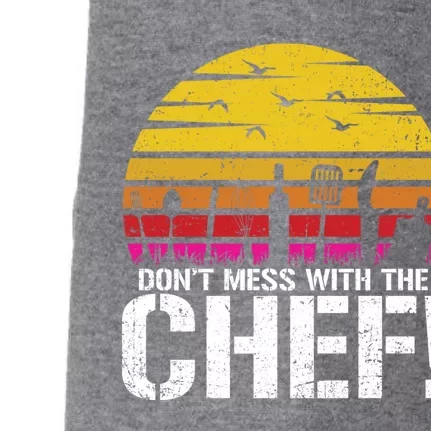 Dont Mess With The Chef Cook Kitchen Commercial Kitchen Funny Gift Doggie 3-End Fleece Hoodie