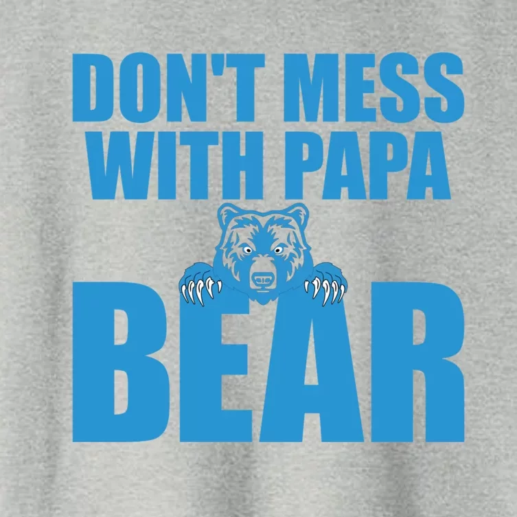 Dont Mess With Papa Bear Funny Gift Women's Crop Top Tee