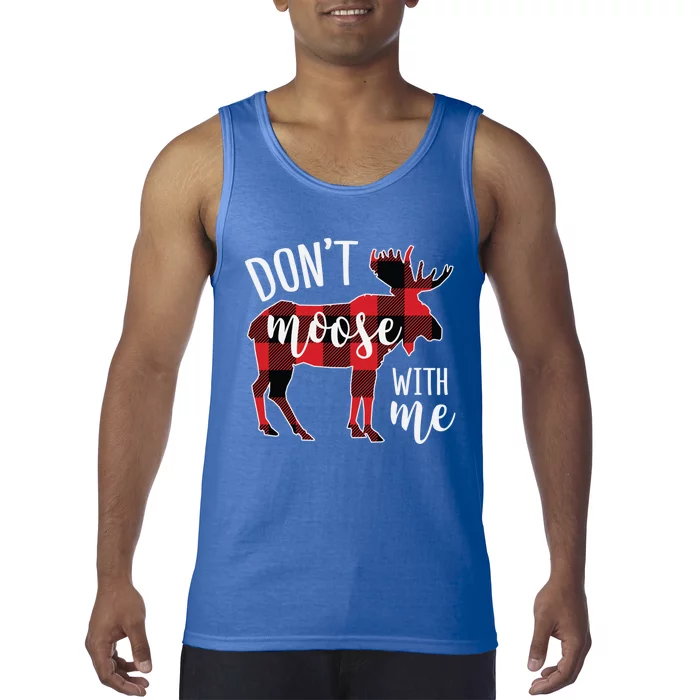 DonT Moose With Me Funny Christmas Gift Tank Top