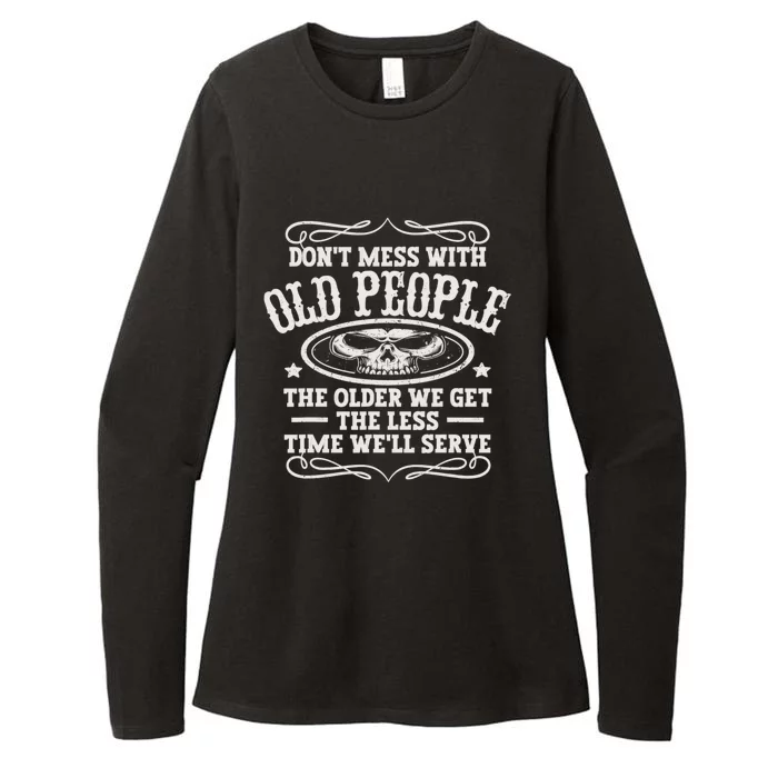 Don't Mess With Old People Funny Vintage Birthday Idea Men & Women Womens CVC Long Sleeve Shirt