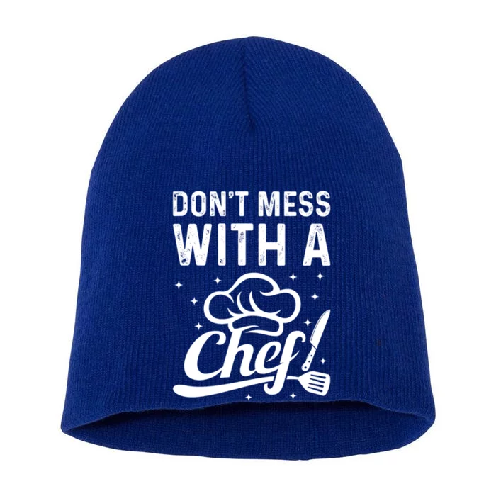 Dont Mess With A Chef Cook Chef Instruts Cooks Chef Cook Gift Short Acrylic Beanie