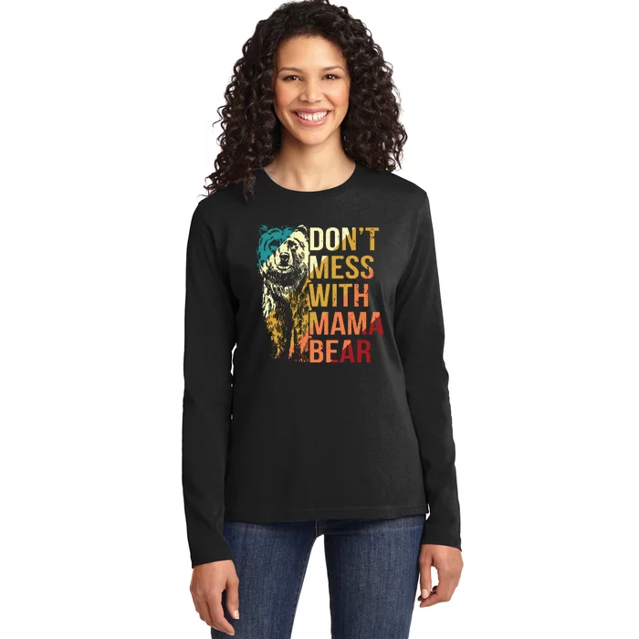 Dont Mess With Mama Bear Ladies Long Sleeve Shirt