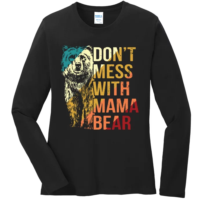 Dont Mess With Mama Bear Ladies Long Sleeve Shirt