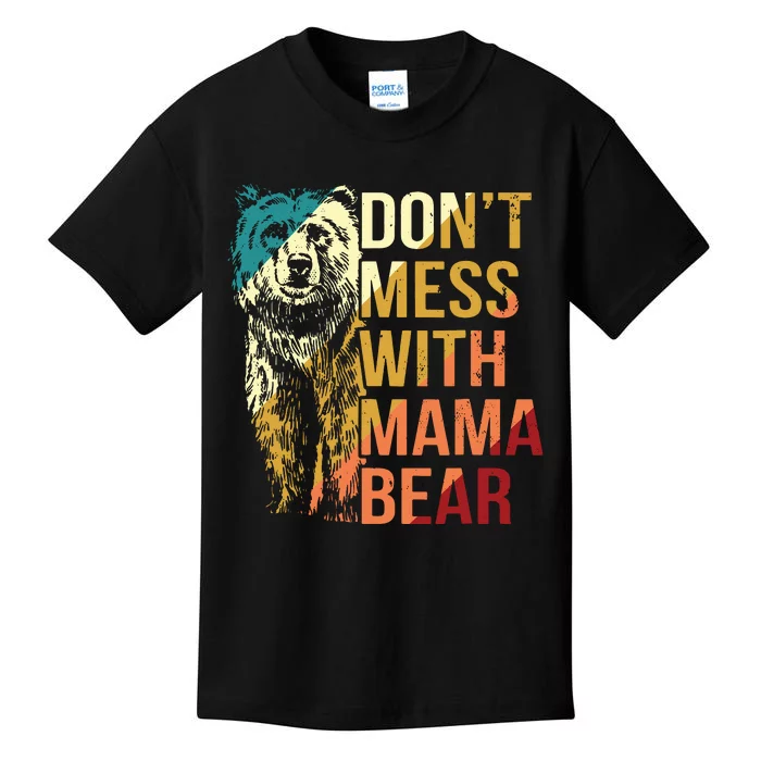 Dont Mess With Mama Bear Kids T-Shirt