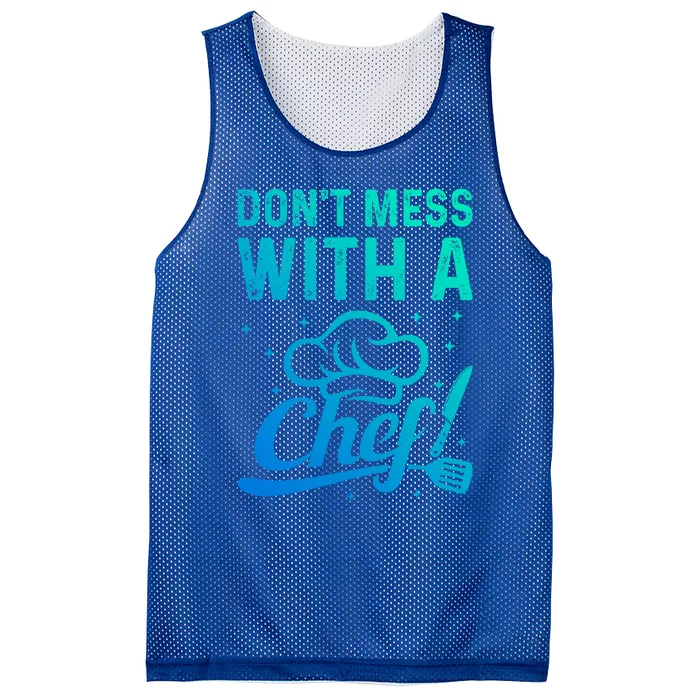 Dont Mess With A Chef Cook Chef Instruts Cooks Chef Cook Gift Mesh Reversible Basketball Jersey Tank