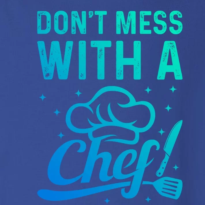 Dont Mess With A Chef Cook Chef Instruts Cooks Chef Cook Gift Toddler Long Sleeve Shirt