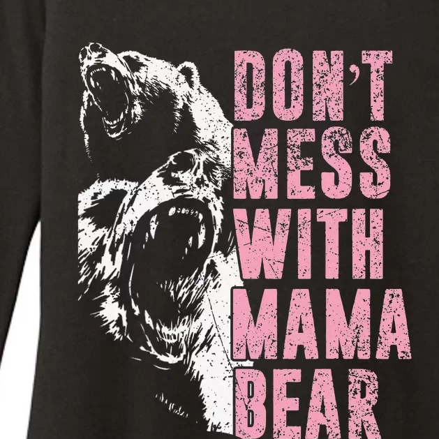 Don't Mess With Mama Bear Funny Mama Bear Womens CVC Long Sleeve Shirt