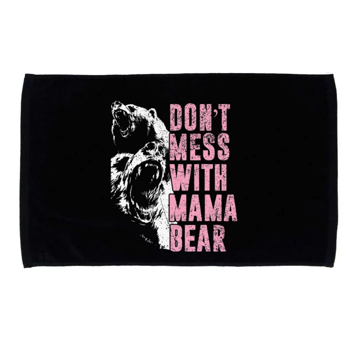 Don't Mess With Mama Bear Funny Mama Bear Microfiber Hand Towel