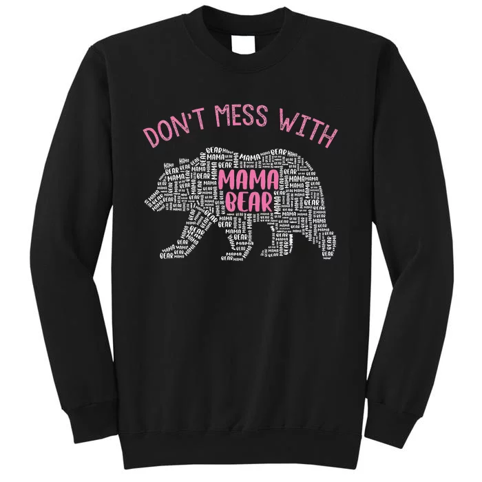 Don't Mess With Mama Bear Sweatshirt