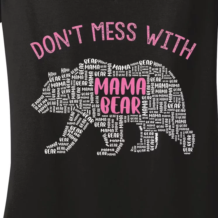 Don't Mess With Mama Bear Women's V-Neck T-Shirt