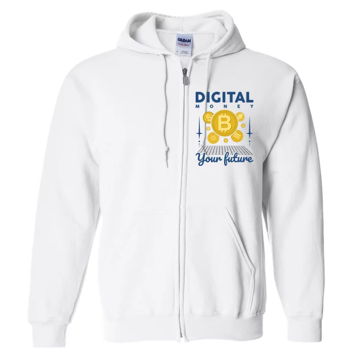 Digital Money Your Future Full Zip Hoodie