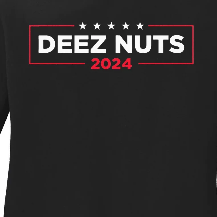 Deez Nuts 2024 Humorous Meme Campaign Ladies Long Sleeve Shirt