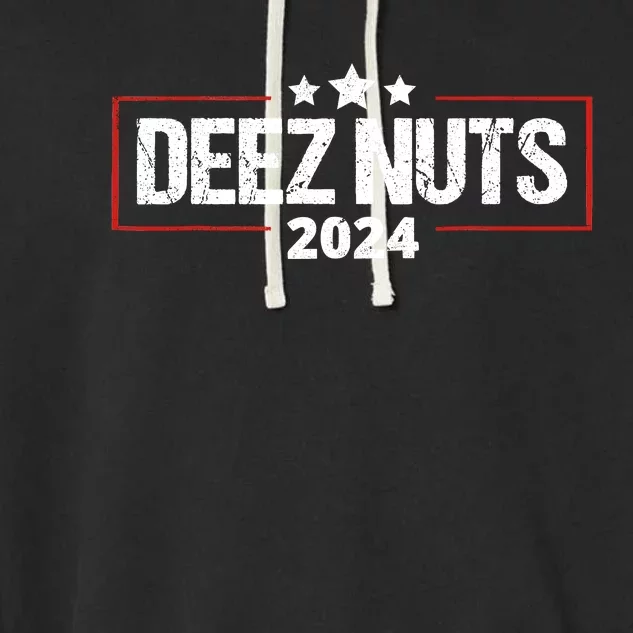 Deez Nuts 2024 Meme Campaign Funny Election Garment-Dyed Fleece Hoodie