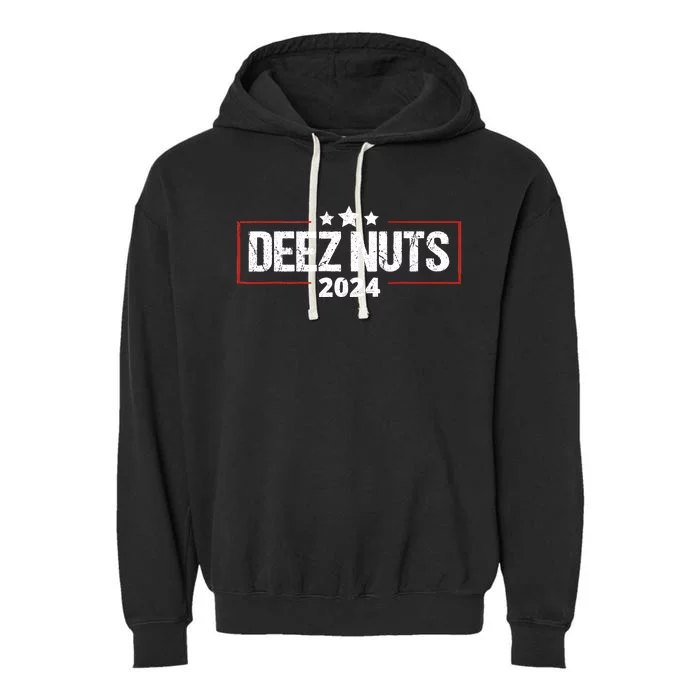 Deez Nuts 2024 Meme Campaign Funny Election Garment-Dyed Fleece Hoodie