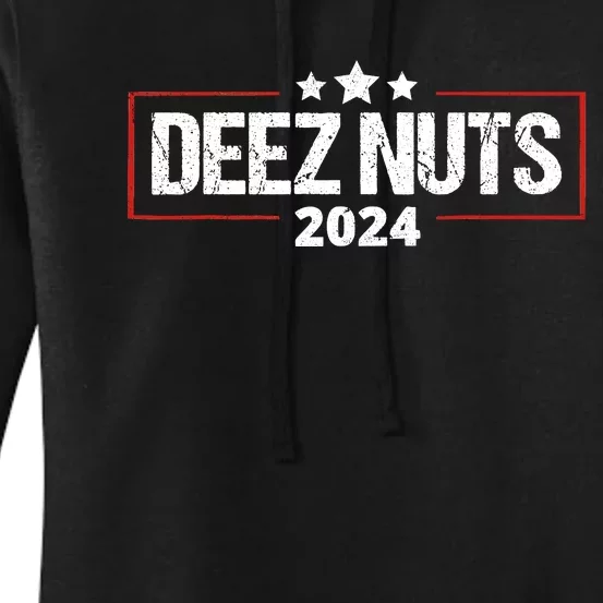 Deez Nuts 2024 Meme Campaign Funny Election Women's Pullover Hoodie